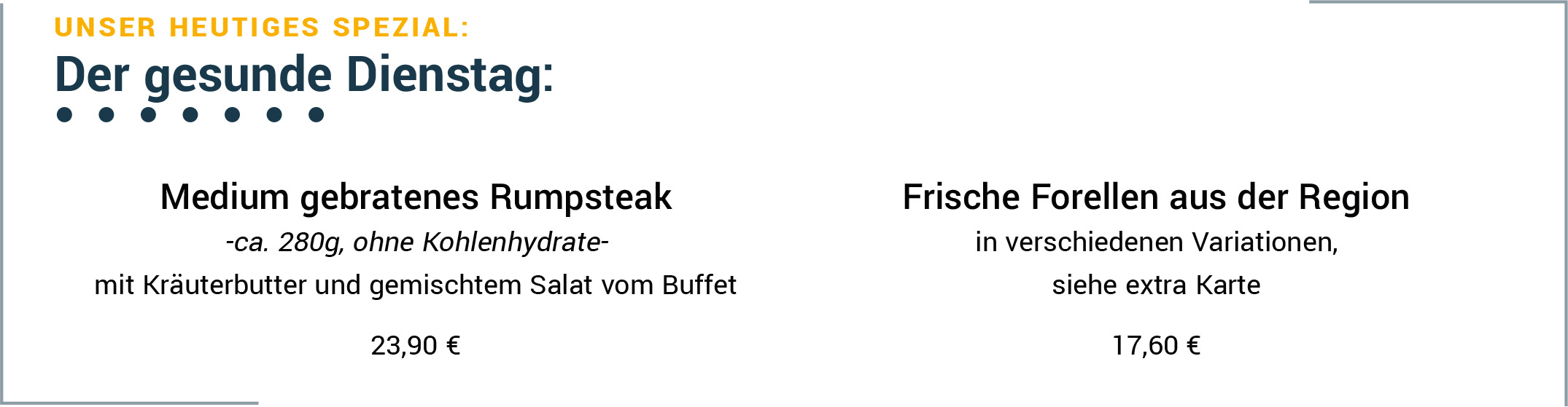 Dienstag Tagesschmankerl BachLiesl Restaurant Bad Füssing